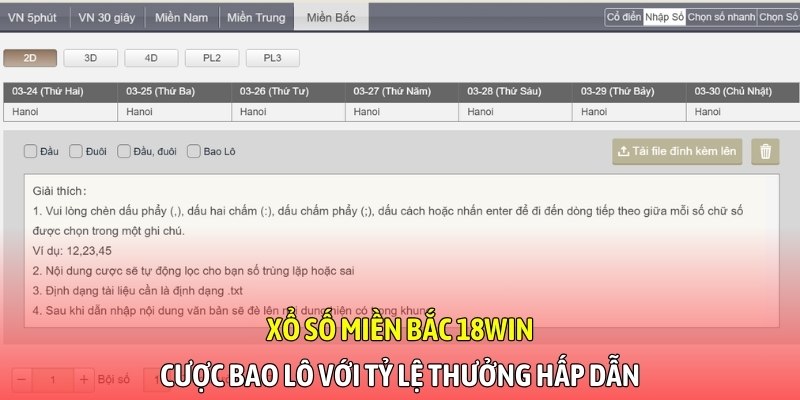 Xổ số miền Bắc 18WIN: Cược bao lô với tỷ lệ thưởng hấp dẫn